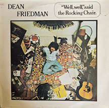 Dean Friedman  "Well, Well," Said The Rocking Chair.