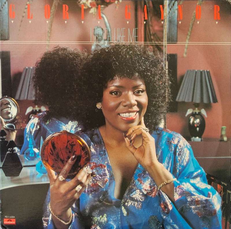 Gloria Gaynor  I Kinda Like Me
