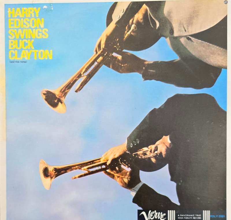 Harry Edison / Buck Clayton  Harry Edison Swings Buck Clayton (And Vice Versa)