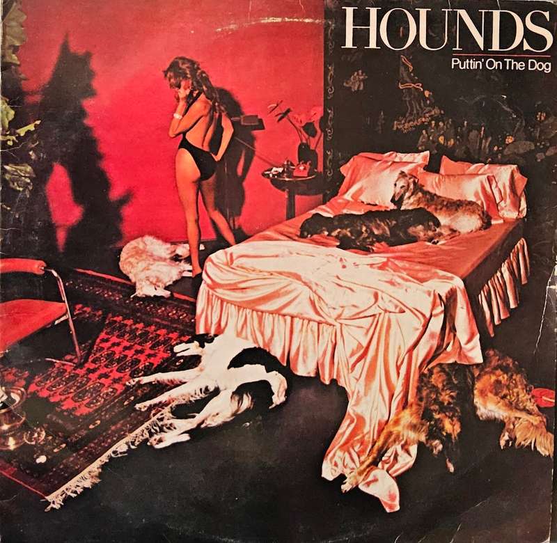 Hounds  Puttin' On The Dog