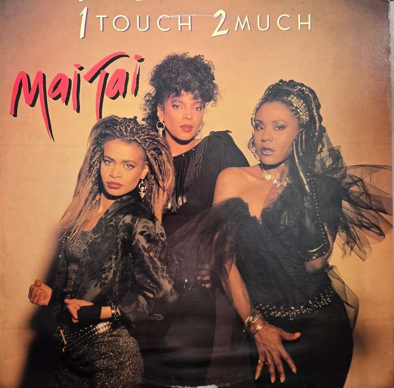 Mai Tai  1 Touch 2 Much (Sealed since 1987)