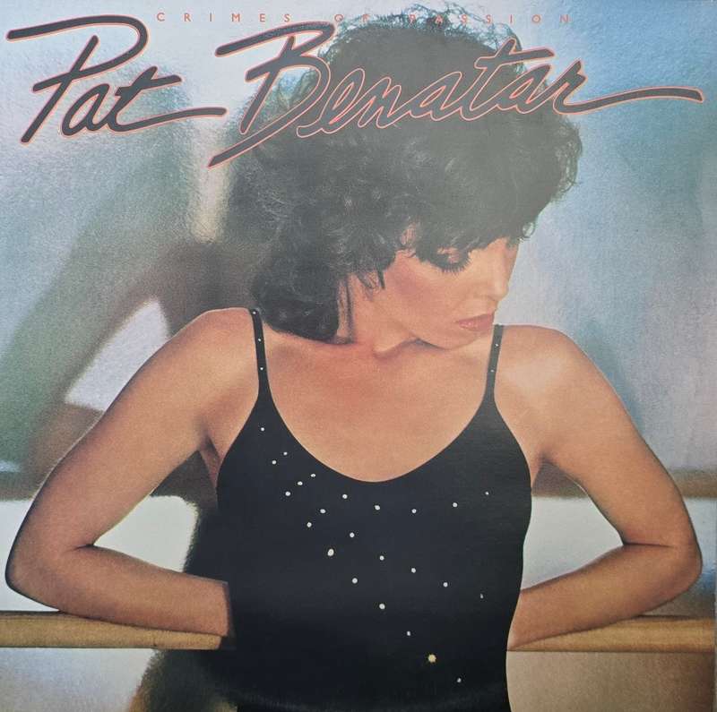 Pat Benatar  Crimes Of Passion