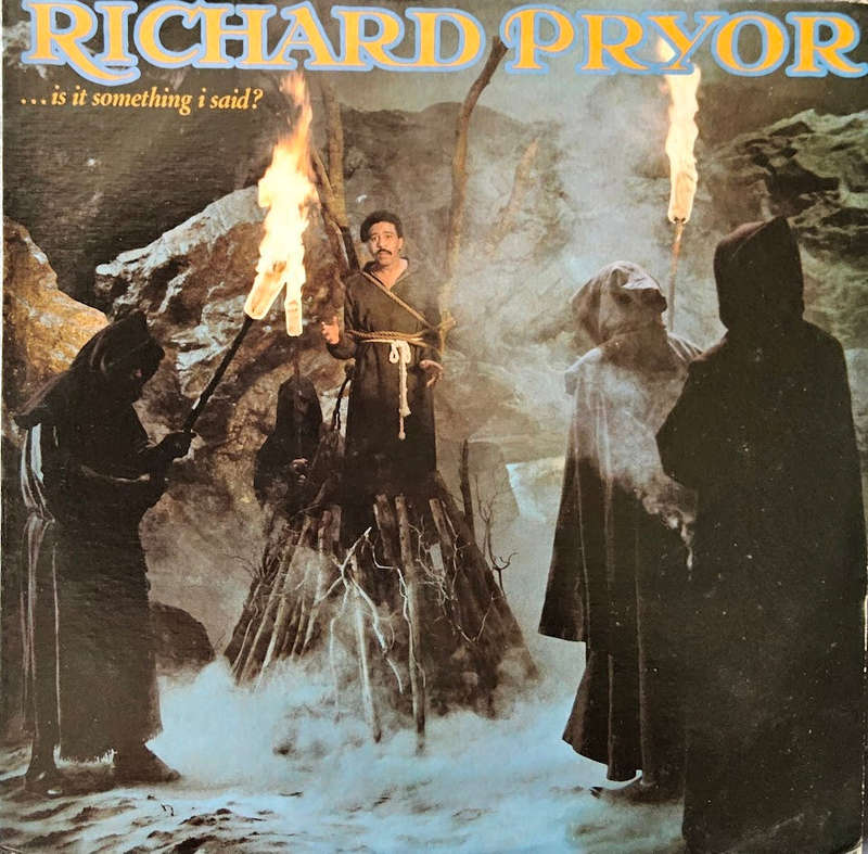 Richard Pryor  ...Is It Something I Said?