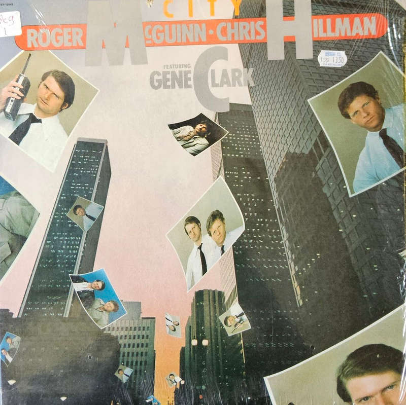 Roger McGuinn & Chris Hillman Featuring Gene Clark  City