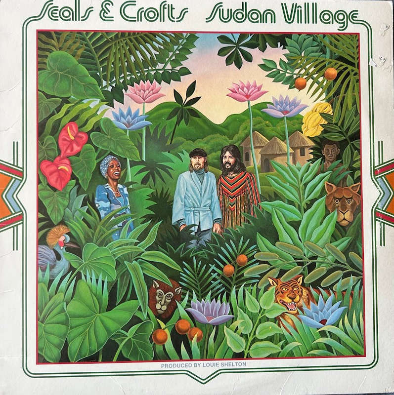 Seals & Crofts  Sudan Village