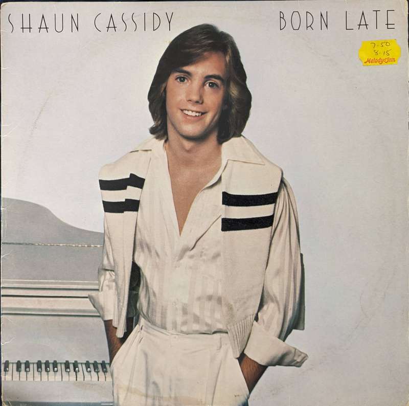 Shaun Cassidy  Born Late