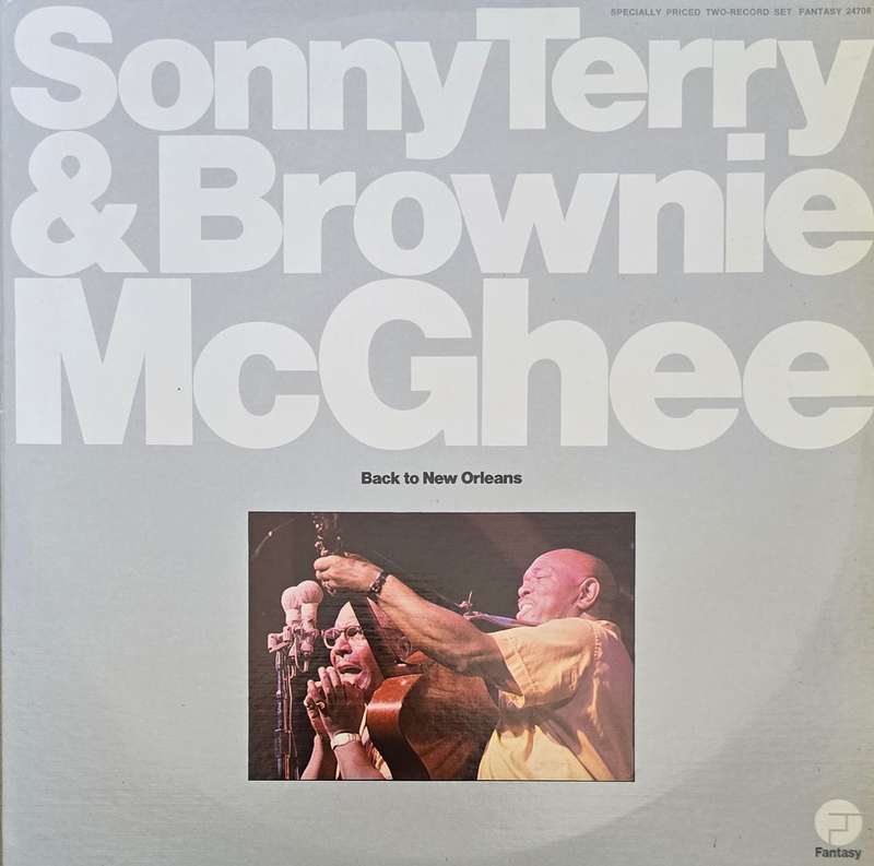 Sonny Terry & Brownie McGhee  Back To New Orleans