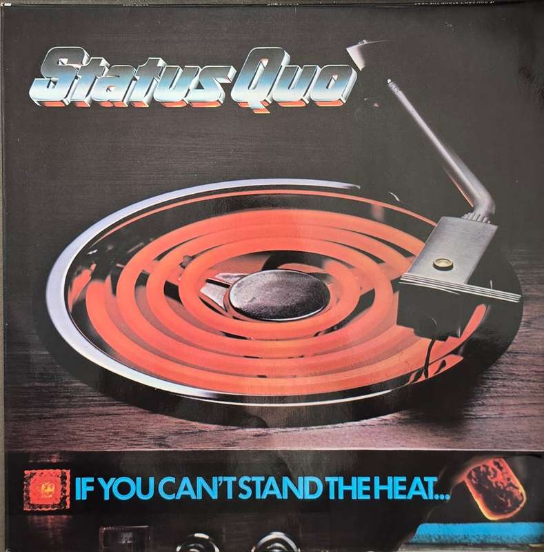 Status Quo  If You Can't Stand The Heat...