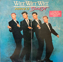 Wet Wet Wet  Popped In Souled Out