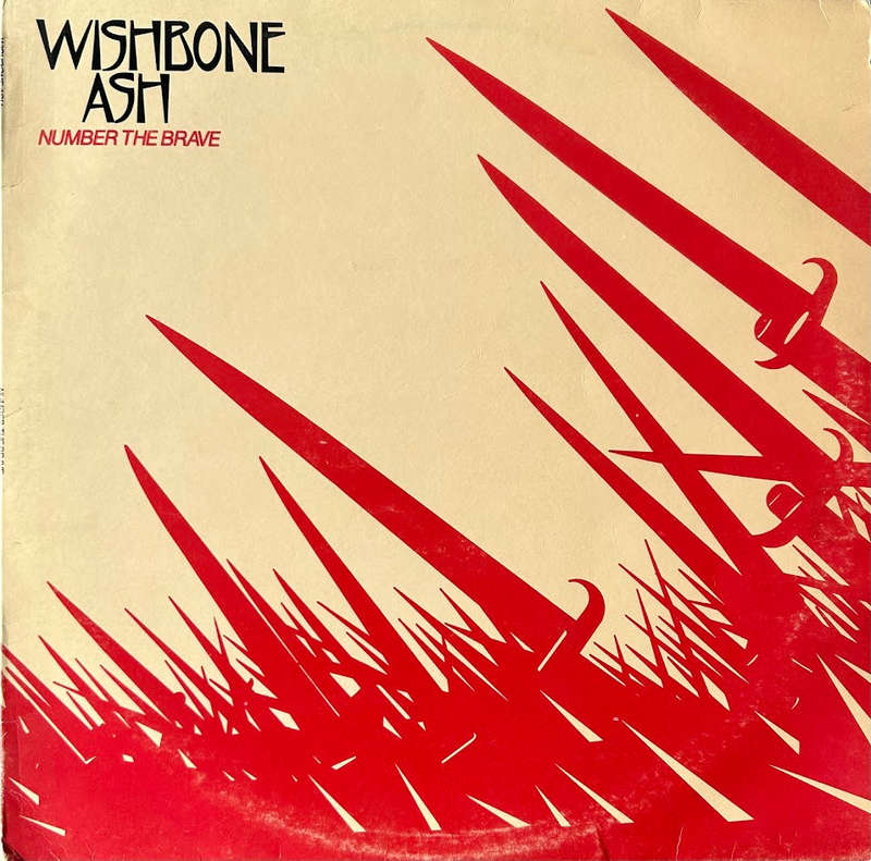 Wishbone Ash  Number The Brave