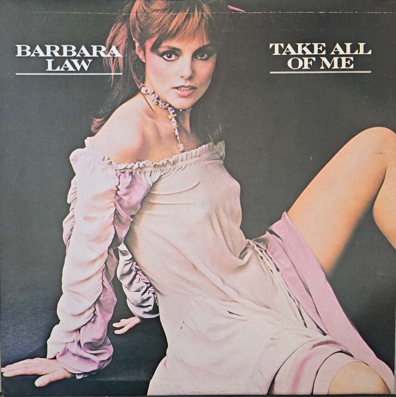 Barbara Law  Take All Of Me