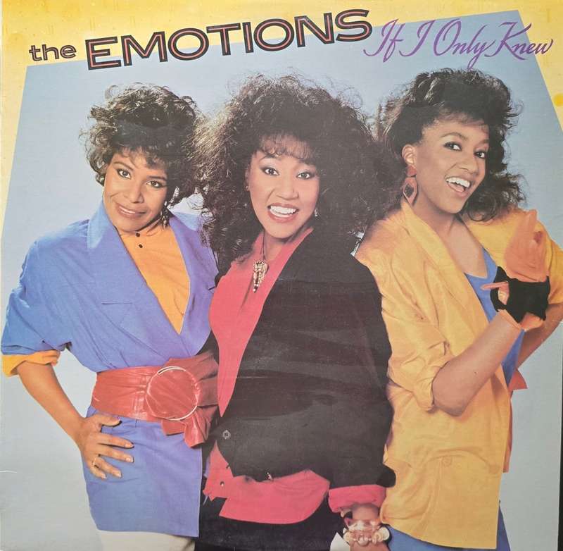 The Emotions  If I Only Knew