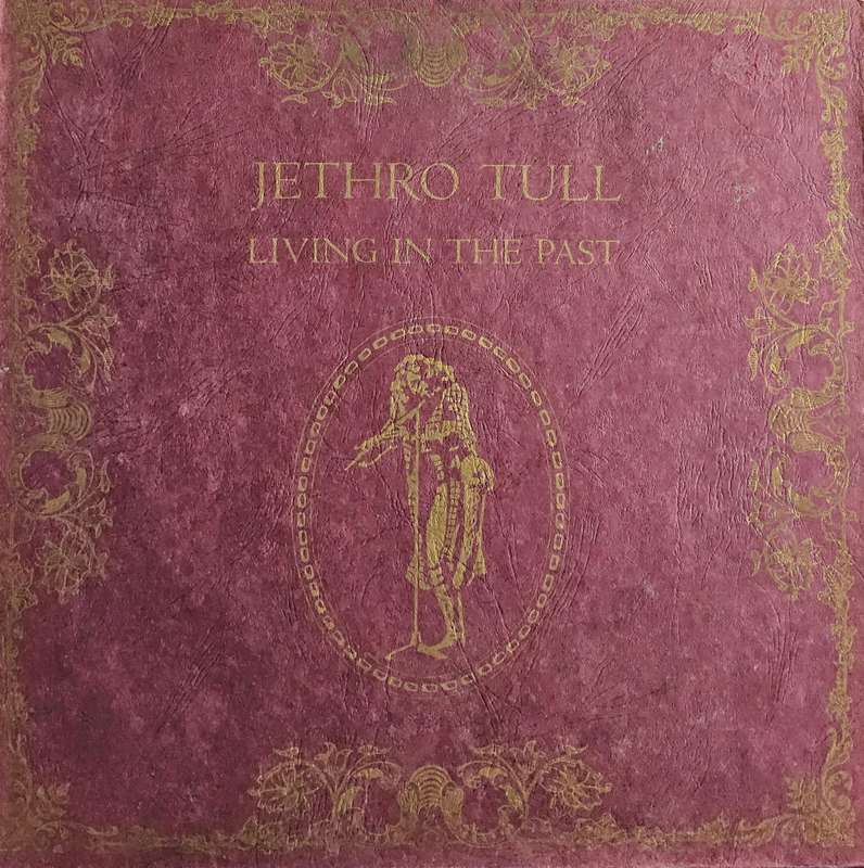 Jethro Tull  Living In The Past