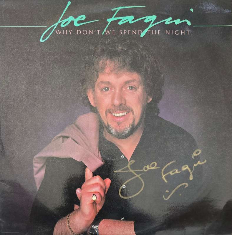 Joe Fagin  Why Don't We Spend The Night (Signed)