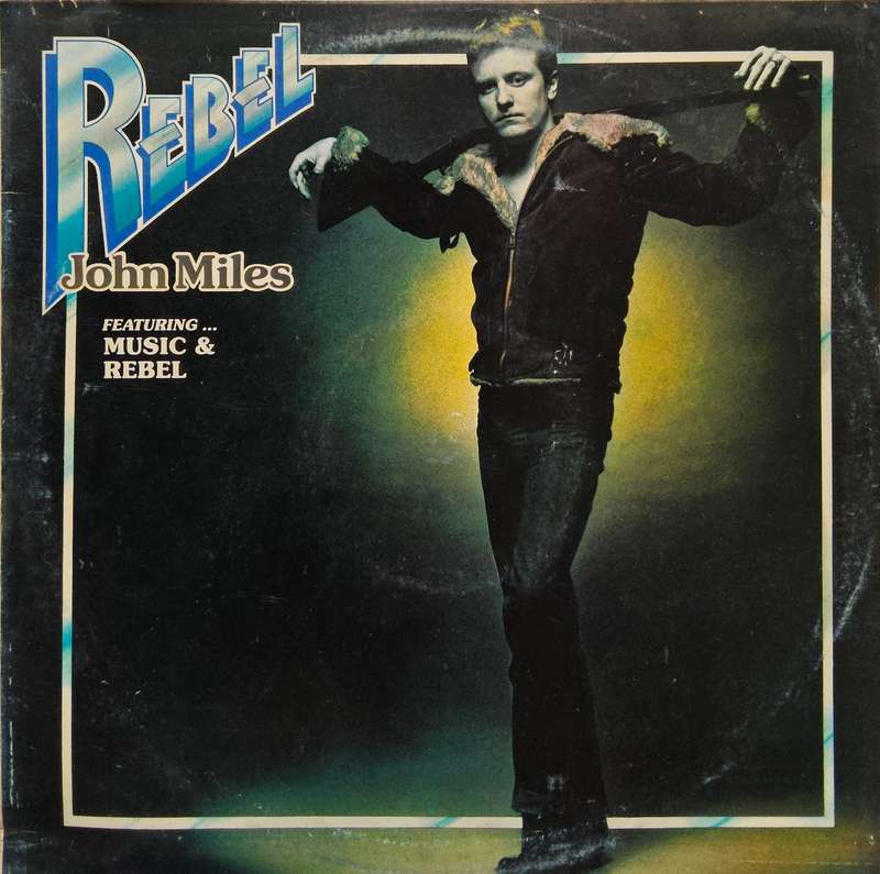 John Miles  Rebel