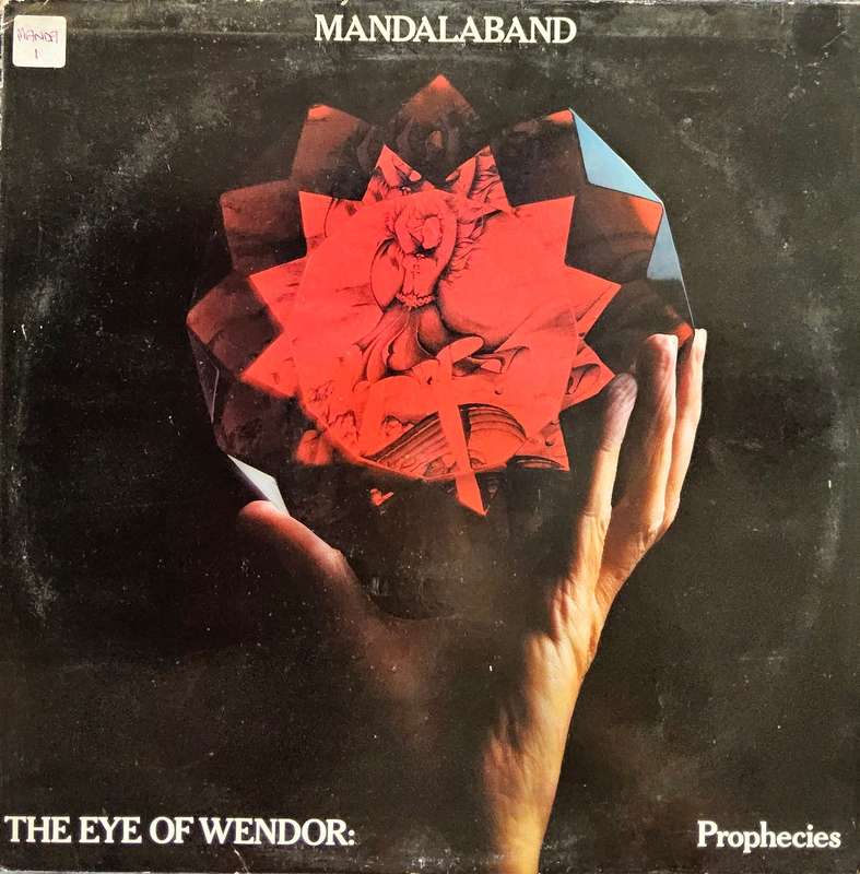 Mandalaband  The Eye Of Wendor: Prophecies