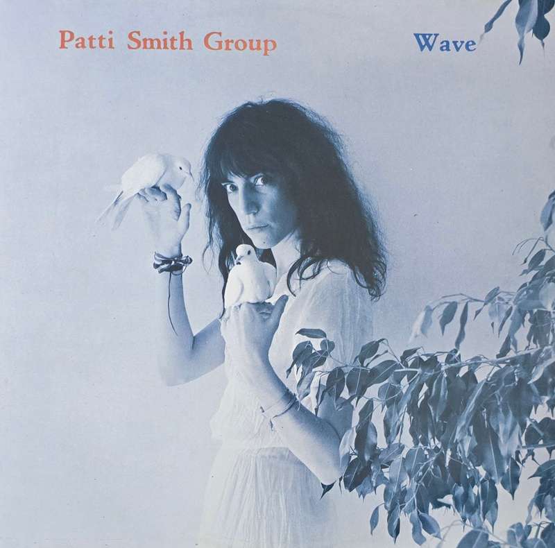 Patti Smith Group  Wave