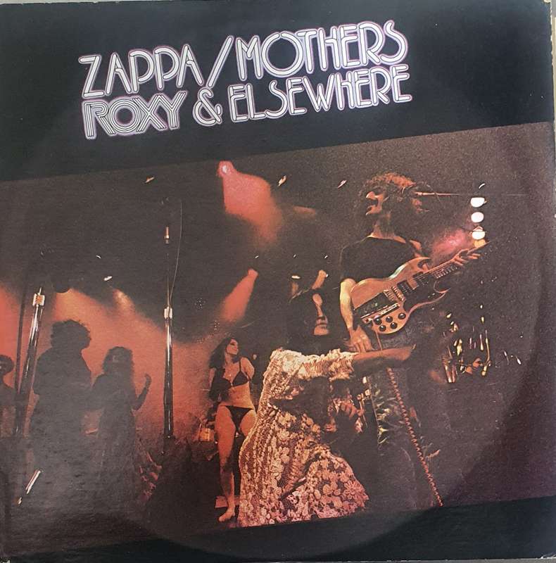 Zappa / Mothers  Roxy & Elsewhere