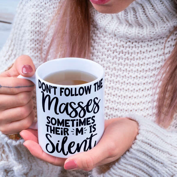 Dont Follow the Masses Mug
