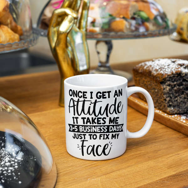 Once I Get An Attitude Mug