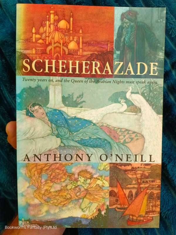 Scheherazade by Anthony O'Neill