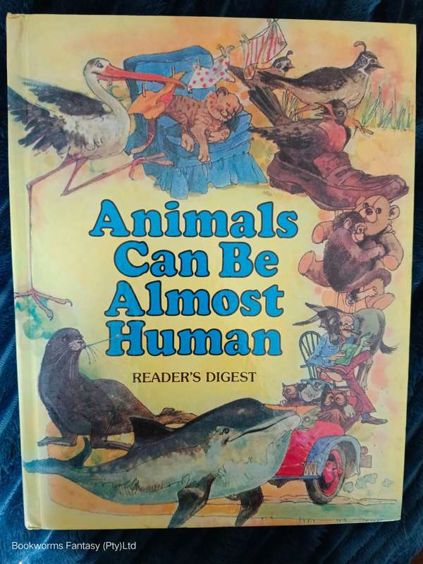 Animals Can Be Almost Human by Alma E. Guinness (Editor)