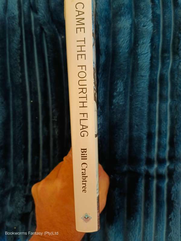 Came the Fourth Flag or Dombashawa by William Crabtree