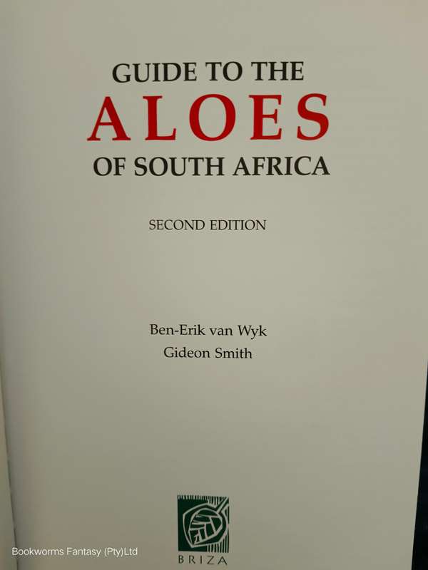 Guide to the Aloes of South Africa by Gideon F. Smith & Ben-Erik van Wyk