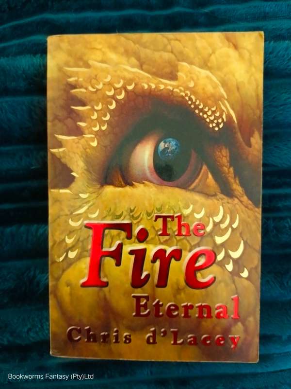 The Fire Eternal by Chris d'Lacey