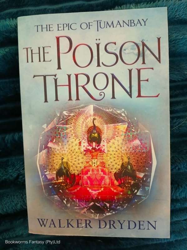 The Poison Throne by Walker Dryden