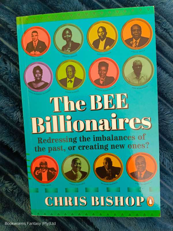 The BEE Billionaires by Chris Bishop