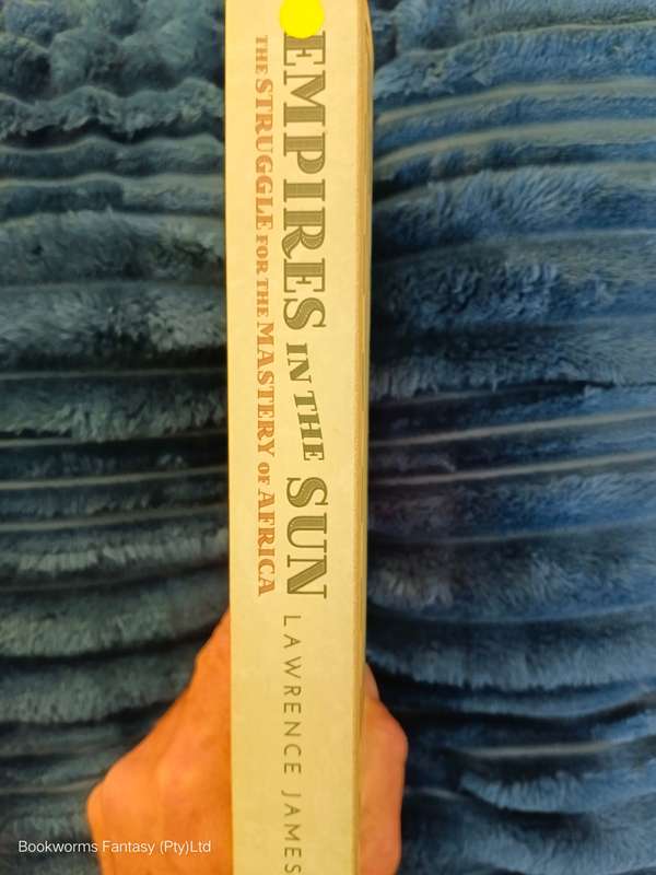 Empires in the Sun by Lawrence James