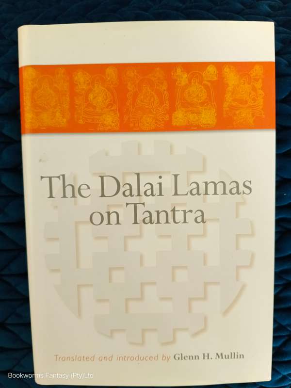 The Dalai Lamas on Tantra by Glenn H. Mullin