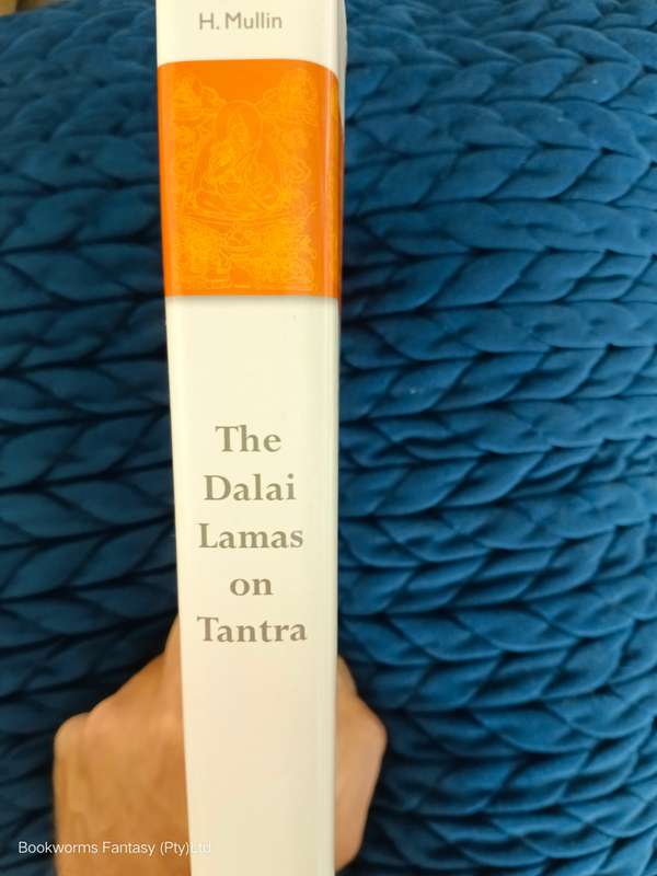 The Dalai Lamas on Tantra by Glenn H. Mullin