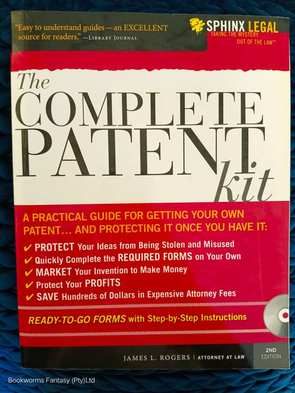 The Complete Patent Kit by James L. Rogers