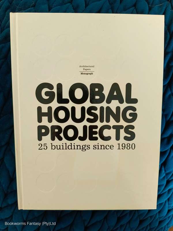 Global Housing Projects by Josep Lluis Mateo