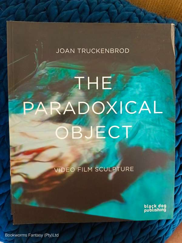 The Paradoxical Object by Joan Truckenbrod