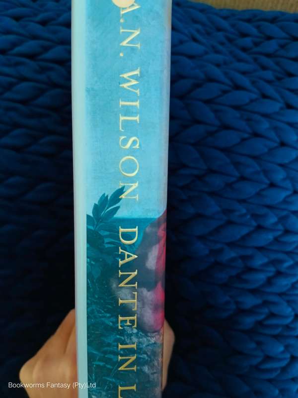 Dante in Love by A.N. Wilson