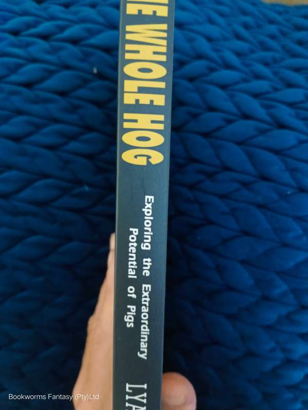 Whole Hog by Lyall Watson
