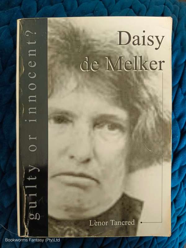 Daisy de Melker - Innocent or guilty? by Lenor Tancred
