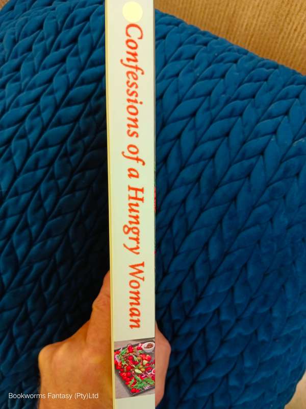 Confessions of a Hungry Woman by Sam Woulidge