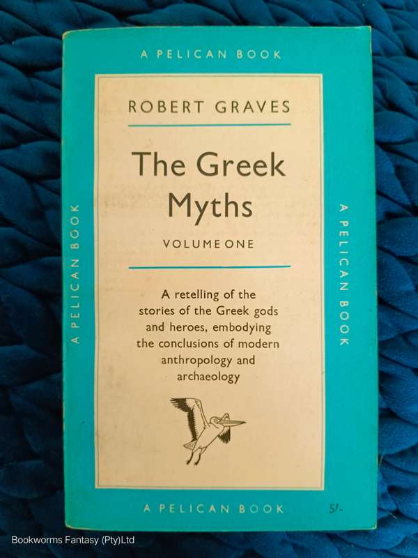 The Greek Myths by Robert Graves
