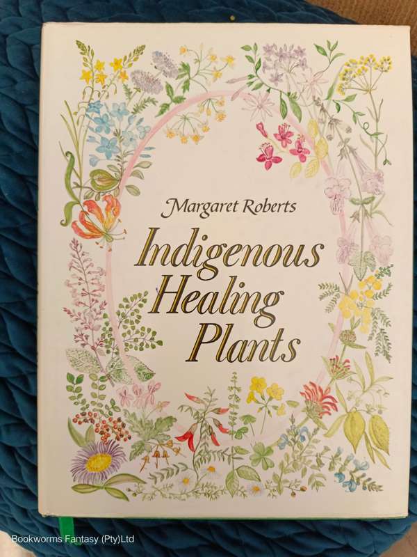 Indigenous Healing Plants by Margaret Roberts