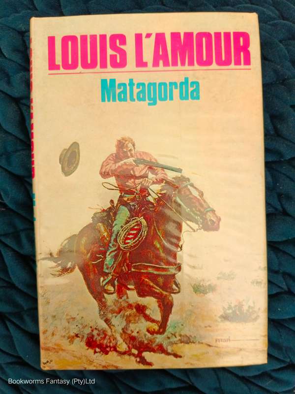 Matagorda by Louis L'Amour