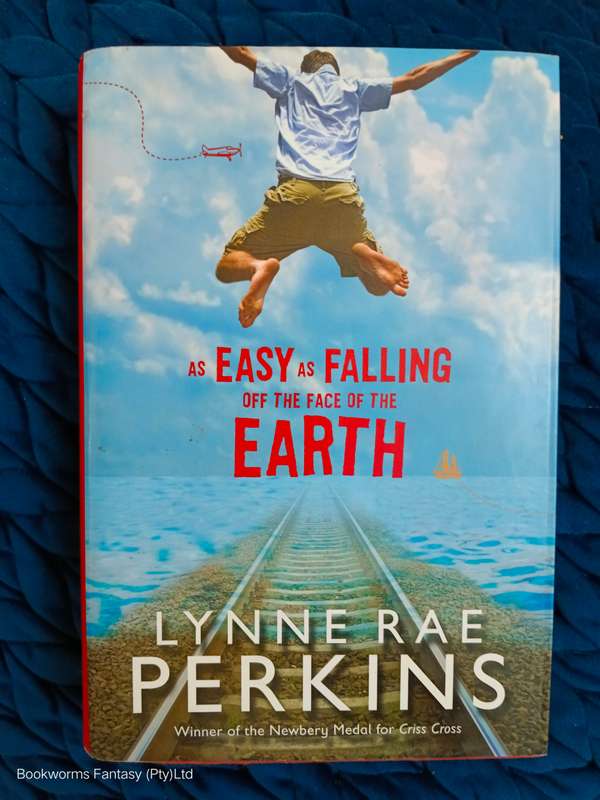 As Easy as Falling Off the Face of the Earth by Lynne Rae Perkins
