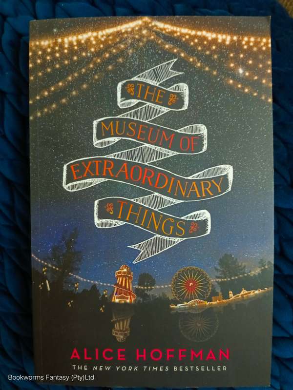 The Museum of Extraordinary Things by Alice Hoffman