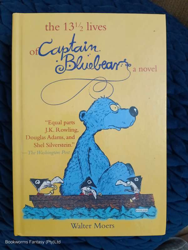 The 13½ Lives of Captain Bluebear by Walter Moers