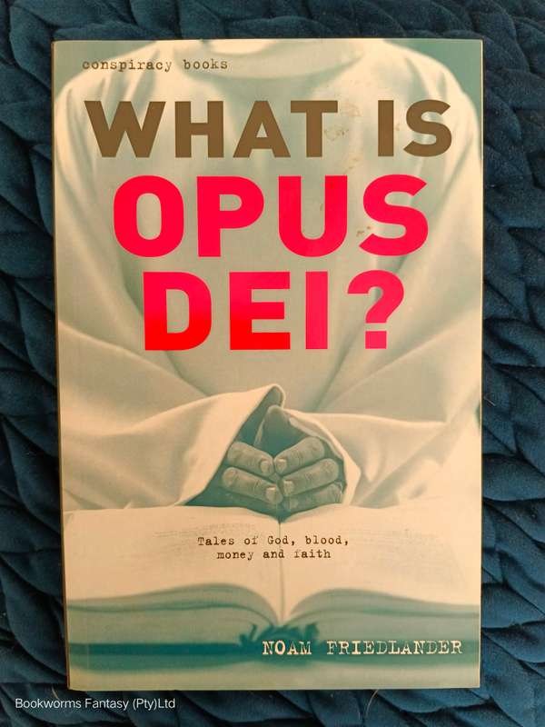 What is Opus Dei? by Alex Wilkins