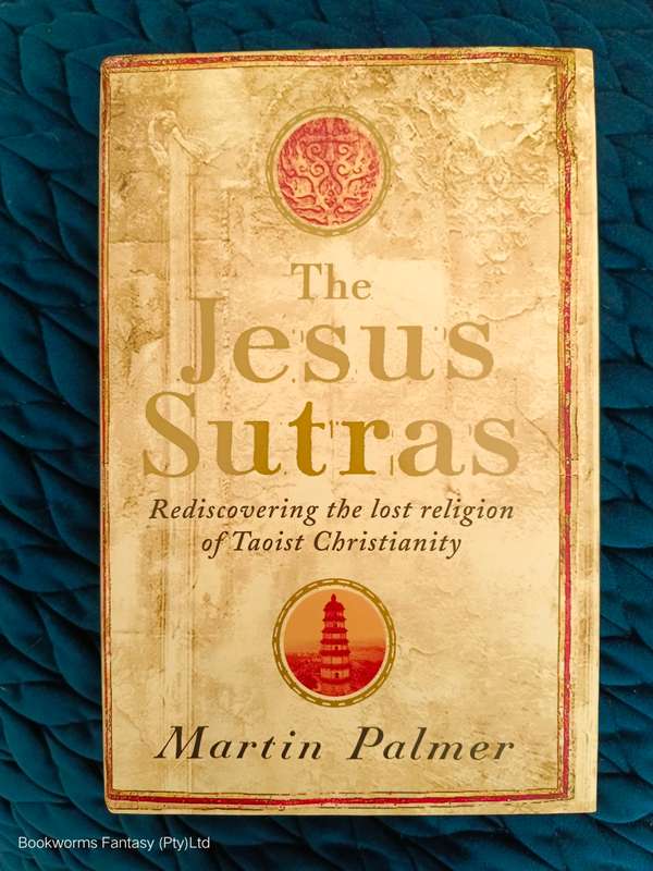 The Jesus Sutras by Martin Palmer