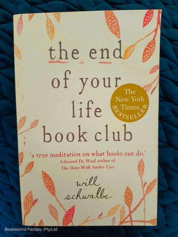 The End of Your Life Book Club by Will Schwalbe